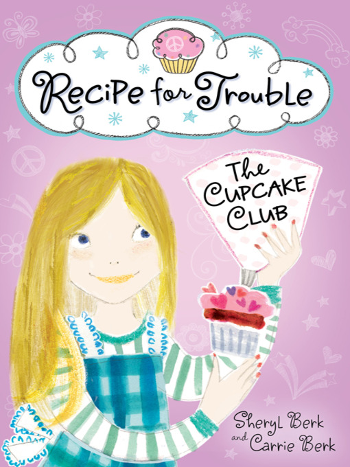 Title details for Recipe for Trouble by Sheryl Berk - Available